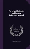 Perpetual Calendar and General Reference Manual