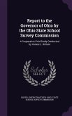 Report to the Governor of Ohio by the Ohio State School Survey Commission: A Cooperative Field Study Conducted by Horace L. Brittain