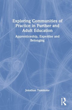 Exploring Communities of Practice in Further and Adult Education - Tummons, Jonathan