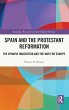 Spain and the Protestant Reformation - Bild 1
