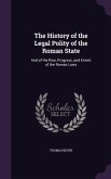 The History of the Legal Polity of the Roman State