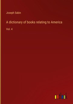 A dictionary of books relating to America