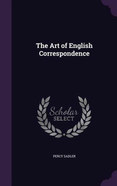 The Art of English Correspondence The Art of English Correspondence