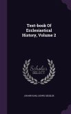 Text-book Of Ecclesiastical History, Volume 2