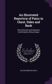 An Illustrated Repertory of Pains in Chest, Sides and Back: Their Direction and Character, Confirmed by Clinical Cases