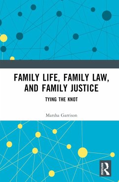 Family Life, Family Law, and Family Justice - Garrison, Marsha