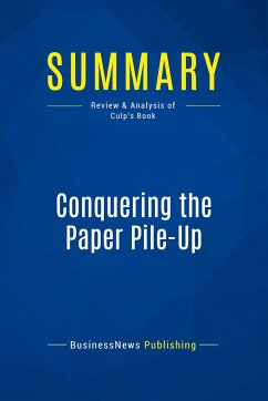 Summary: Conquering the Paper Pile-Up - Businessnews Publishing