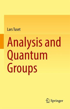 Analysis and Quantum Groups (eBook, PDF) - Tuset, Lars