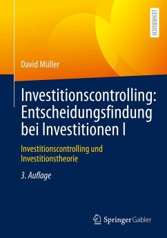 Investitionscontrolling: Entscheidungsfindung bei Investitionen I (eBook, PDF) - Müller, David