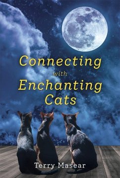 Connecting with Enchanting Cats (eBook, ePUB) - Masear, Terry