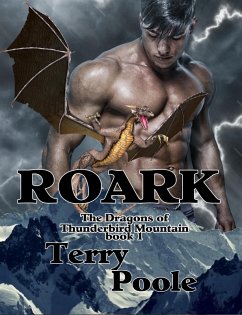 Cover Roark, The Dragons of Thunderbird Mountain (eBook, ePUB)