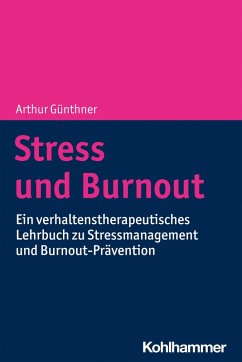 Stress und Burnout (eBook, ePUB) - Günthner, Arthur