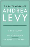 The Later Works of Andrea Levy (ebook omnibus) (eBook, ePUB)