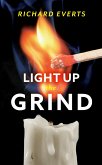 Light Up the Grind (eBook, ePUB)