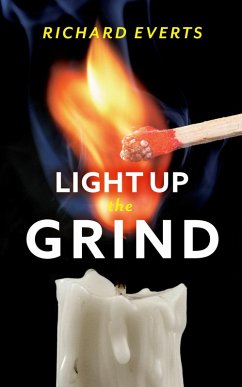 Light Up the Grind (eBook, ePUB) - Everts, Richard