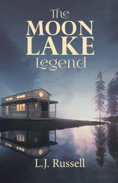 The Moon Lake Legend (eBook, ePUB) - L. J. Russell The Moon Lake Legend (eBook, ePUB) - L. J. Russell
