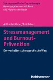Stressmanagement und Burnout-Prävention (eBook, ePUB)