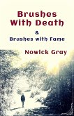 Brushes with Death: & Brushes with Fame (eBook, ePUB)