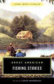 Great American Fishing Stories (eBook, ePUB) Great American Fishing Stories (eBook, ePUB)