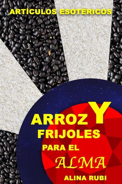 Arroz y Frijoles para el Alma (eBook, ePUB)