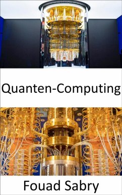 Quanten-Computing (eBook, ePUB) - Sabry, Fouad