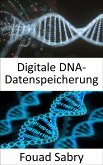 Digitale DNA-Datenspeicherung (eBook, ePUB)