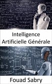 Intelligence Artificielle Générale (eBook, ePUB)