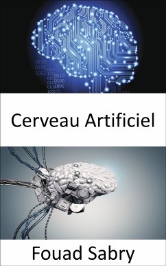 Cerveau Artificiel (eBook, ePUB) - Sabry, Fouad