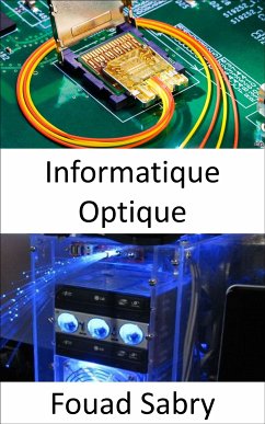 Informatique Optique (eBook, ePUB) - Sabry, Fouad