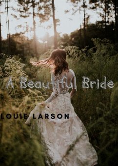A Beautiful Bride (eBook, ePUB) - Larson, Louie