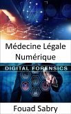 Médecine Légale Numérique (eBook, ePUB)