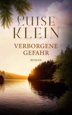 Verborgene Gefahr (eBook, ePUB) - Klein, Luise