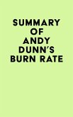 Summary of Andy Dunn's Burn Rate (eBook, ePUB) Summary of Andy Dunn's Burn Rate (eBook, ePUB)
