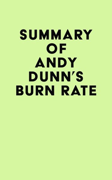 Summary of Andy Dunn's Burn Rate (eBook, ePUB)