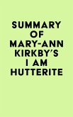 Summary of Mary-Ann Kirkby's I Am Hutterite (eBook, ePUB) Summary of Mary-Ann Kirkby's I Am Hutterite (eBook, ePUB)
