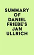 Summary of Daniel Friebe's Jan Ullrich... - Bild 1