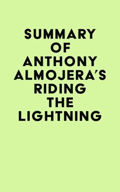 Summary of Anthony Almojera's Riding the Lightning (eBook, ePUB) - IRB Media