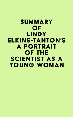 Cover Summary of Lindy Elkins-Tanton's A Portrait of the Scientist as a Young Woman (eBook, ePUB)