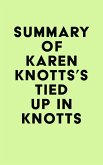 Summary of Karen Knotts's Tied Up in Knotts (eBook, ePUB)
