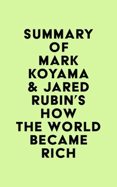 Cover Summary of Mark Koyama & Jared Rubin's How the World Became Rich (eBook, ePUB)