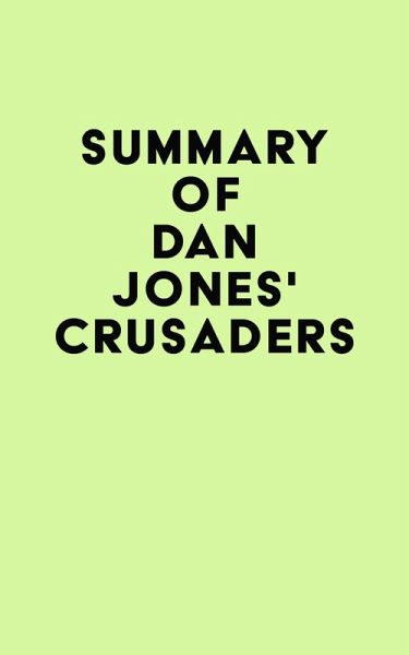 Summary of Dan Jones's Crusaders (eBook, ePUB)