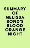 Summary of Melissa Bond's Blood Orange Night (eBook, ePUB)