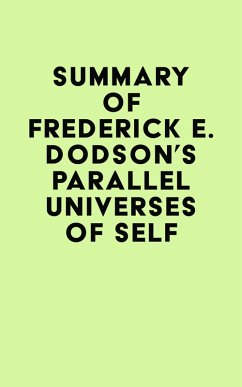 Cover Summary of Frederick E. Dodson's Parallel Universes of Self (eBook, ePUB)