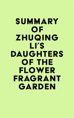 Cover Summary of Zhuqing Li's Daughters of the Flower Fragrant Garden (eBook, ePUB)