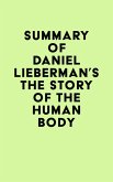Summary of Daniel Lieberman's The Story of the Human Body (eBook, ePUB)
