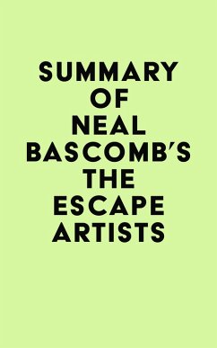 Cover Summary of Neal Bascomb's The Escape Artists (eBook, ePUB)