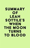 Summary of Leah Sottile's When the Moon Turns to Blood (eBook, ePUB)