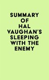 Summary of Hal Vaughan's Sleeping with the Enemy (eBook, ePUB) Summary of Hal Vaughan's Sleeping with the Enemy (eBook, ePUB)