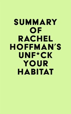 Cover Summary of Rachel Hoffman's Unf*ck Your Habitat (eBook, ePUB)