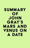 Summary of John Gray's Mars and Venus on a Date (eBook, ePUB)